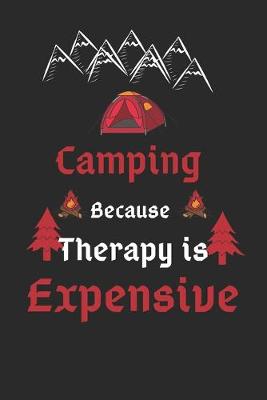 Book cover for Camping Because Therapy Is Expensive