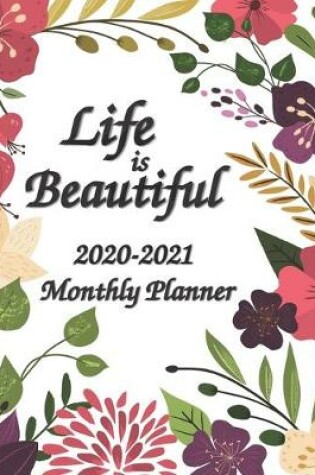 Cover of 2020-2021 Life is Beautiful Monthly Planner