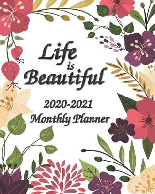 Book cover for 2020-2021 Life is Beautiful Monthly Planner