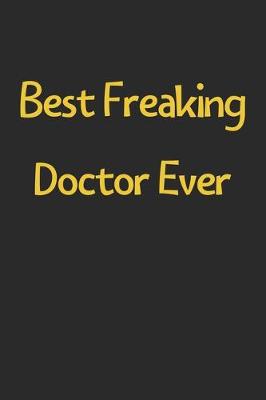 Book cover for Best Freaking Doctor Ever