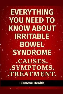 Book cover for Everything you need to know about Irritable Bowel Syndrome