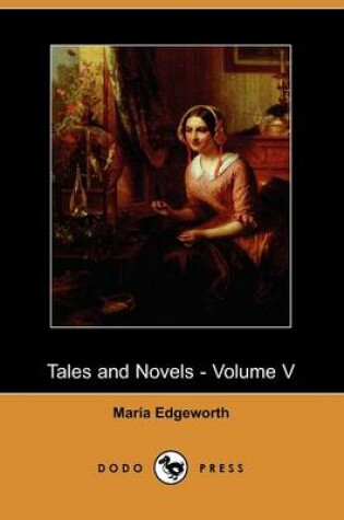 Cover of Tales and Novels - Volume V (Dodo Press)