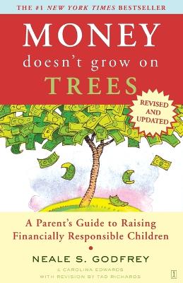 Book cover for Money Doesn't Grow On Trees: A Parent's Guide To Raising Financially Responsible Children