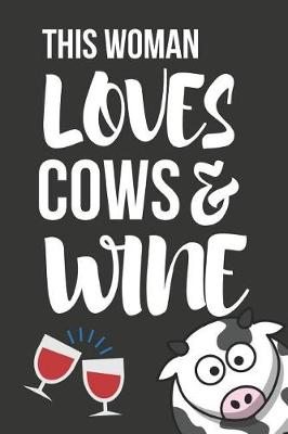 Book cover for This Woman Loves Cows & Wine