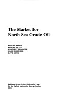 Book cover for The Market for North Sea Crude Oil