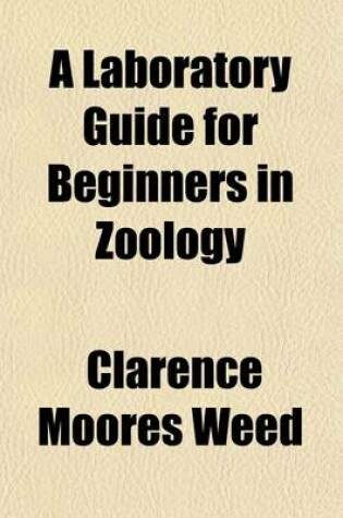 Cover of A Laboratory Guide for Beginners in Zoology