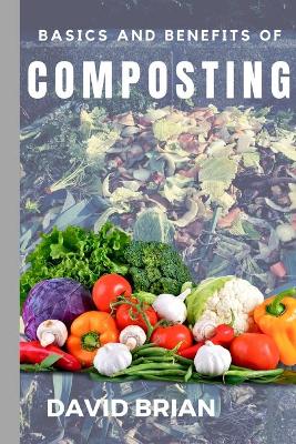 Book cover for Basics and Benefits of Composting