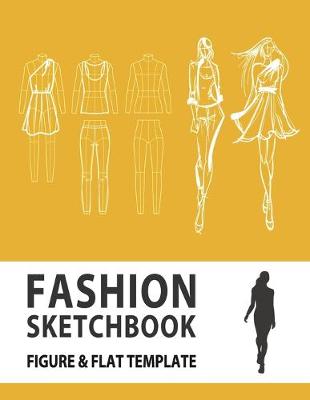 Book cover for Fashion Sketchbook Figure & Flat Template