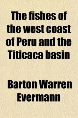 Cover of The Fishes of the West Coast of Peru and the Titicaca Basin (Volume 95)