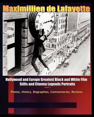 Book cover for Hollywood and Europe Greatest Black and White Films Stills and Cinema Legend Portraits. Book 3