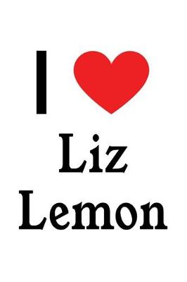 Book cover for I Love Liz Lemon