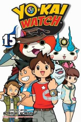 Cover of YO-KAI WATCH, Vol. 15