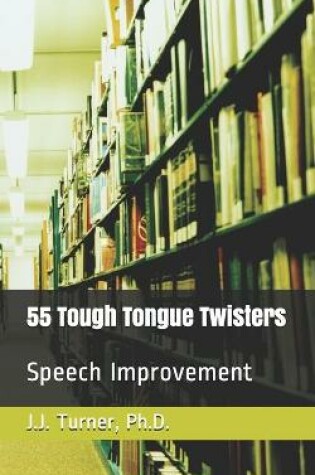 Cover of 55 Tough Tongue Twisters