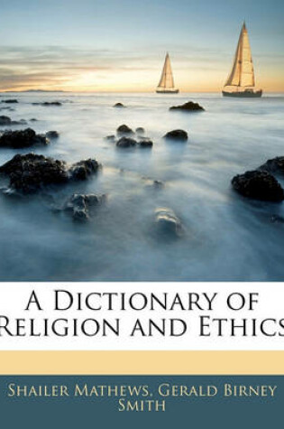 Cover of A Dictionary of Religion and Ethics