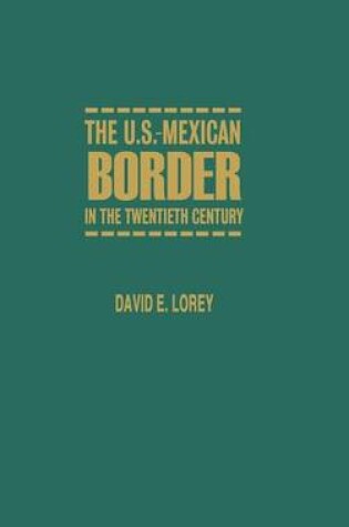 Cover of The U.S.-Mexican Border in the Twentieth Century