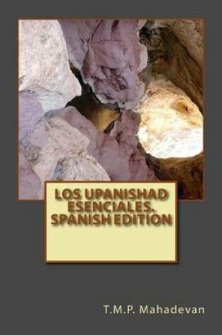 Cover of Los Upanishad Esenciales. Spanish Edition