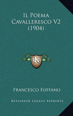 Book cover for Il Poema Cavalleresco V2 (1904)