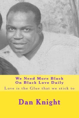 Book cover for We Need More Black on Black Love Daily