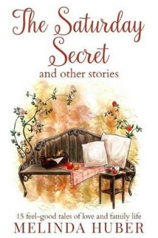 Cover of The Saturday Secret and other stories