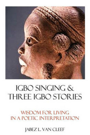 Cover of Igbo Singing & Three Igbo Stories