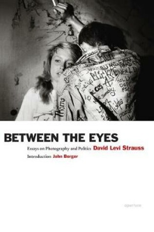 Cover of David Levi Strauss: Between the Eyes (Signed Edition)