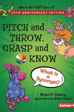 Cover of Pitch and Throw, Grasp and Know, 20th Anniversary Edition