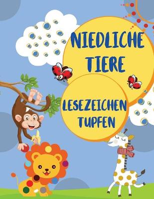 Book cover for Niedliche Tiere Dot Marker