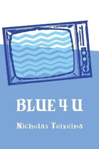 Cover of Blue 4 U