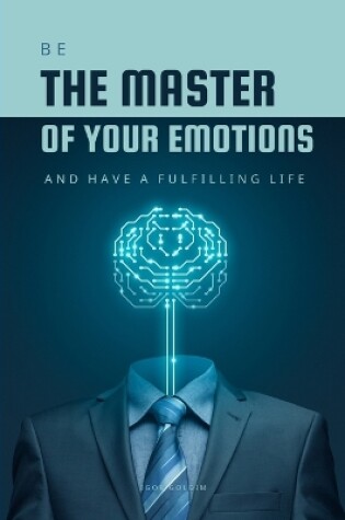 Cover of Be the Master of Your Emotions