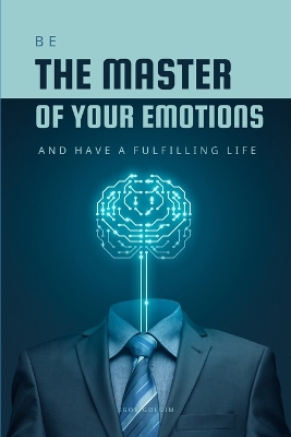 Book cover for Be the Master of Your Emotions