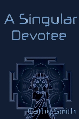 Book cover for A Singular Devotee