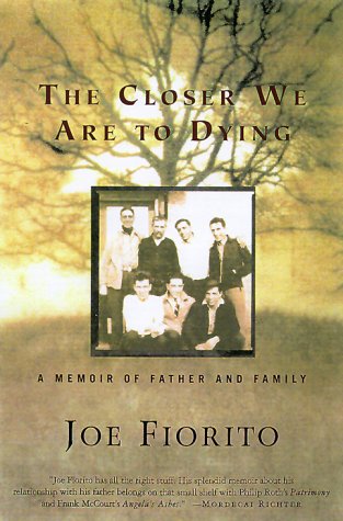 Book cover for The Closer We Are to Dying