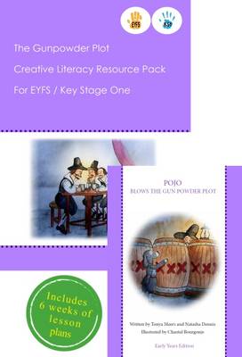 Book cover for The Gunpowder Plot Creative Literacy Resource Pack for Key Stage One and EYFS