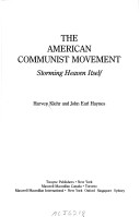 Book cover for The American Communist Movement : Storming Heaven Itself