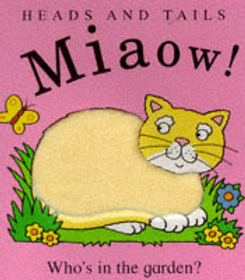 Book cover for Miaow! - Who's in the Garden?