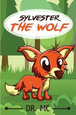 Cover of Sylvester the Wolf
