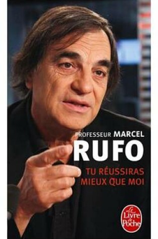 Cover of Tu Reussiras Mieux Que Moi