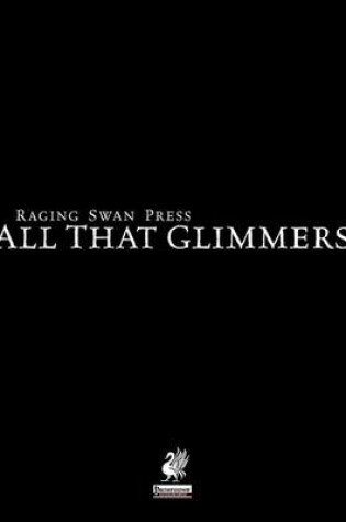 Cover of Raging Swan's All That Glimmers