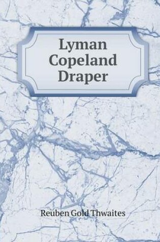 Cover of Lyman Copeland Draper