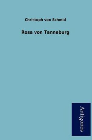 Cover of Rosa Von Tanneburg