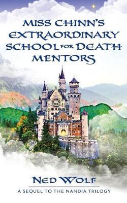 Book cover for Miss Chinn's Extraordinary School for Death Mentors