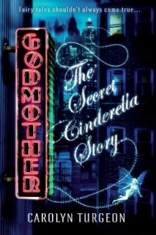 Cover of Godmother: The Secret Cinderella Story