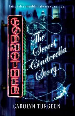 Book cover for Godmother: The Secret Cinderella Story