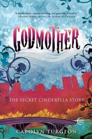 Cover of Godmother: The Secret Cinderella Story