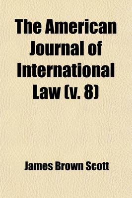 Book cover for The American Journal of International Law (Volume 8)