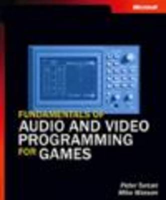 Book cover for Fundamentals of Audio and Video Programming for Games