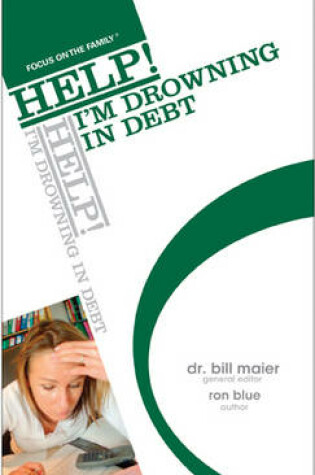 Cover of Help! I'm Drowning in Debt