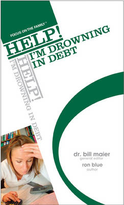 Book cover for Help! I'm Drowning in Debt