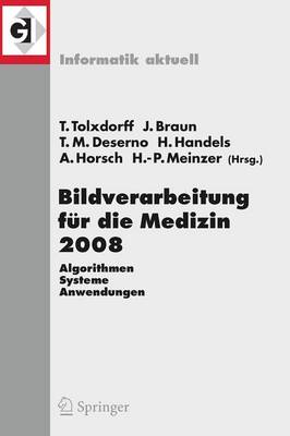 Cover of Bildverarbeitung Fur Die Medizin 2008