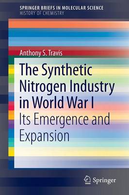 Cover of The Synthetic Nitrogen Industry in World War I